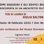 Giuseppe Segusini e gli edifici religiosi, 18 febbraio 2023 al Museo Diocesano di Belluno Feltre