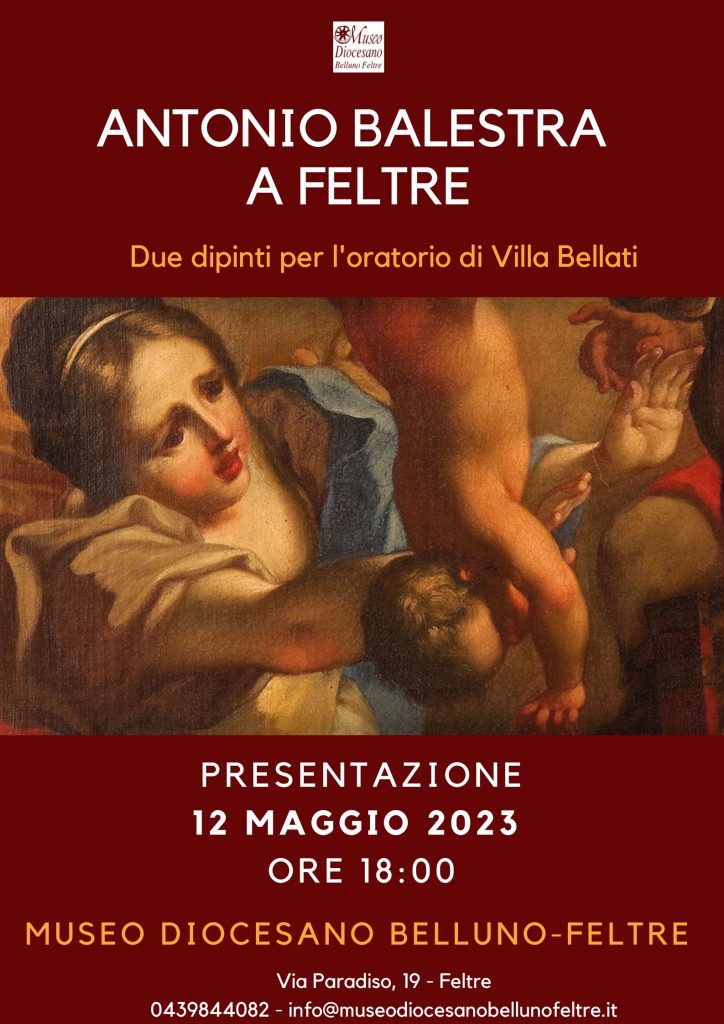 Antonio Balestra a Feltre -12 maggio 2023 Museo Diocesano Belluno Feltre_AMEI_LOCANDINA